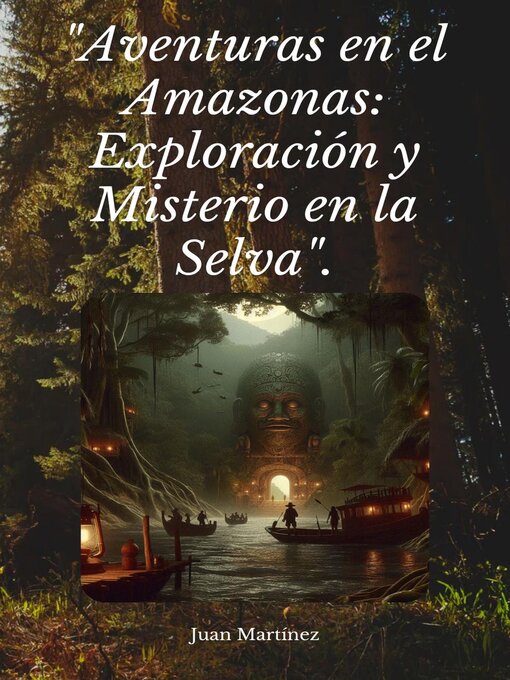 Title details for "Aventuras en el Amazonas by Juan Martinez - Available